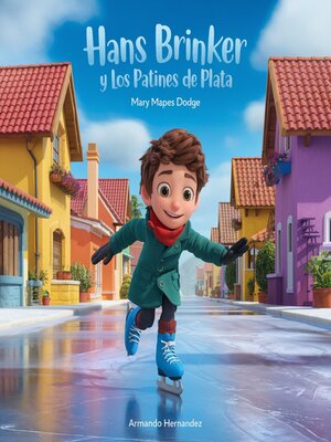cover image of Hans Brinker y los patines de plata